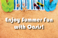 Beach towel and flip flops on sand with the words "Enjoy Summer Fun with Oasis"